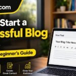 How to Start a Successful Blog